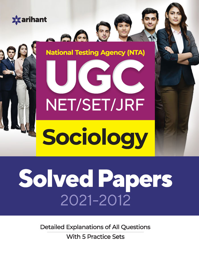 National Testing Agency (NTA) UGC NET/SET/JRF Sociology Solved Papers 2021-2012