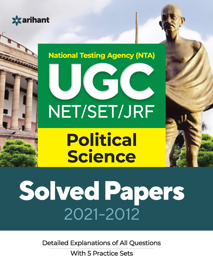 National Testing Agency (NTA) UGC NET/SET/JRF Political Science Solved Papers (2021-2012)