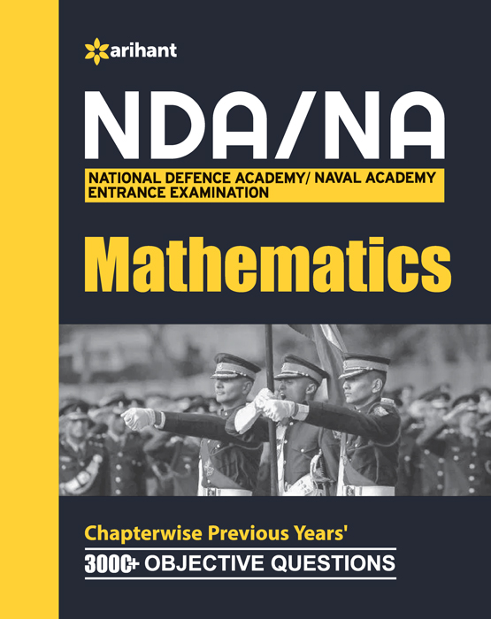 Study Package Mathematics NDA & NA (National Defence Academy & Naval Academy) Entrance Exam