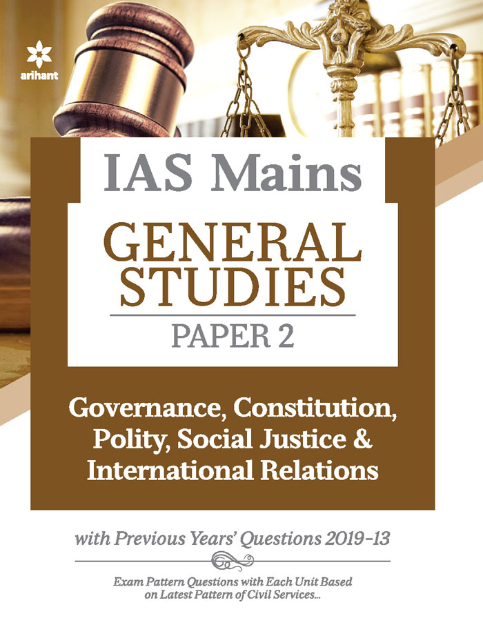 IAS Mains Paper 2 Governance Constitution, Polity Social Justice & International Relations 2021