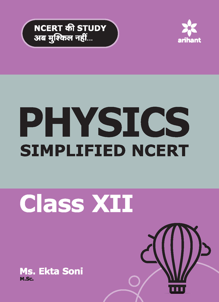 Physics  Simplified NCERT Class 12