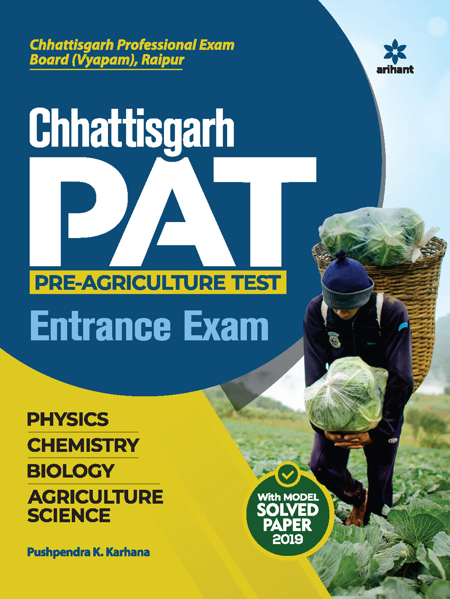 Chhattisgarh PAT Pre Agriculture Test Entrance Exam Guide 2021