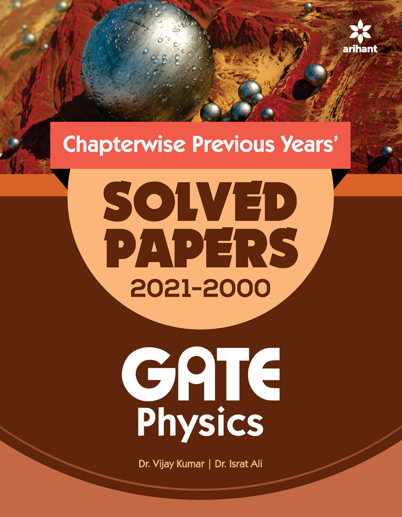 Chapterwise Solved Papers (2021-2000)  Physics  GATE  for 2022 Exam