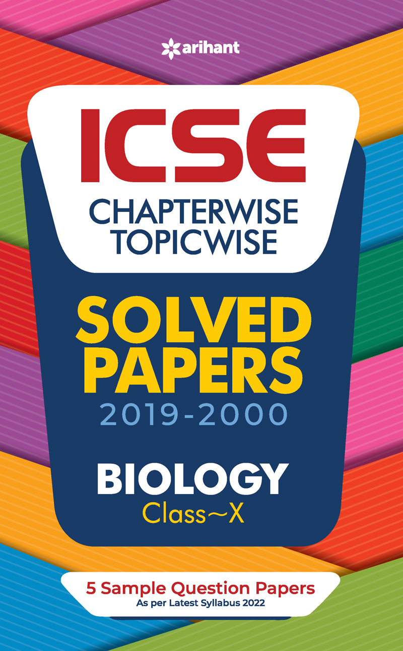 ICSE Chapterwise Topicwise Solved Papers Biology Class 10 for 2022 Exam
