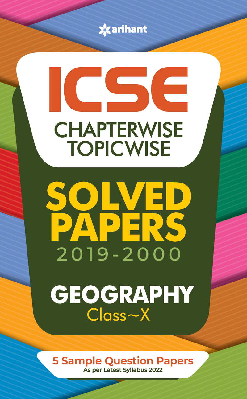 ICSE Chapterwise Topicwise Solved Papers Geography Class 10 for 2022 Exam