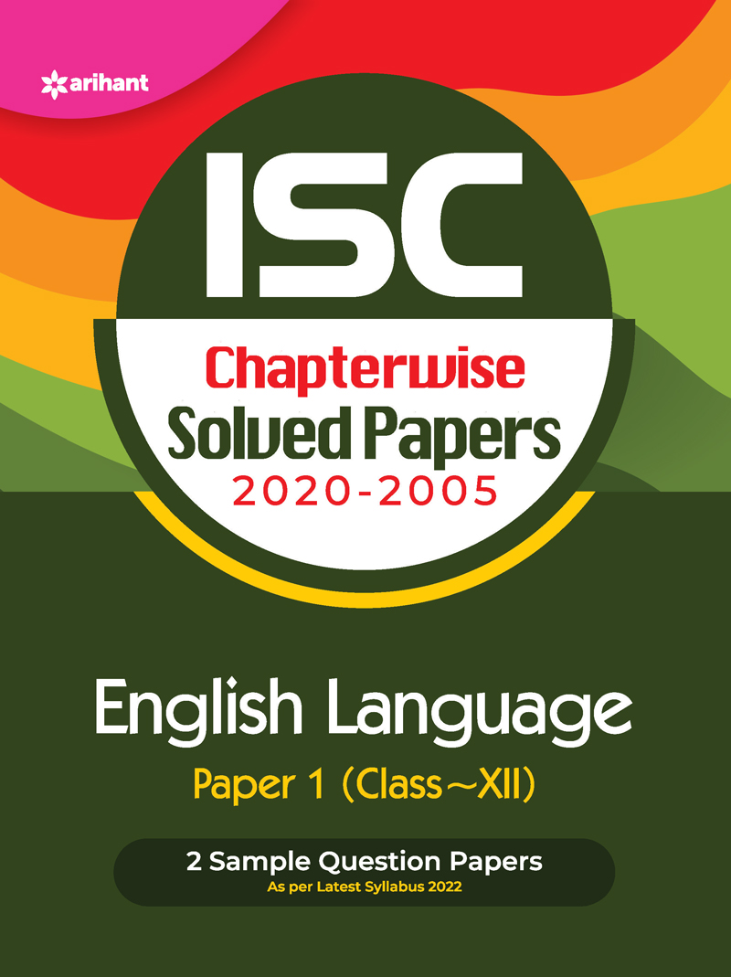 ISC  Chapterwise Solved Papers English Language Paper 1 Class 12 for 2022 Exam
