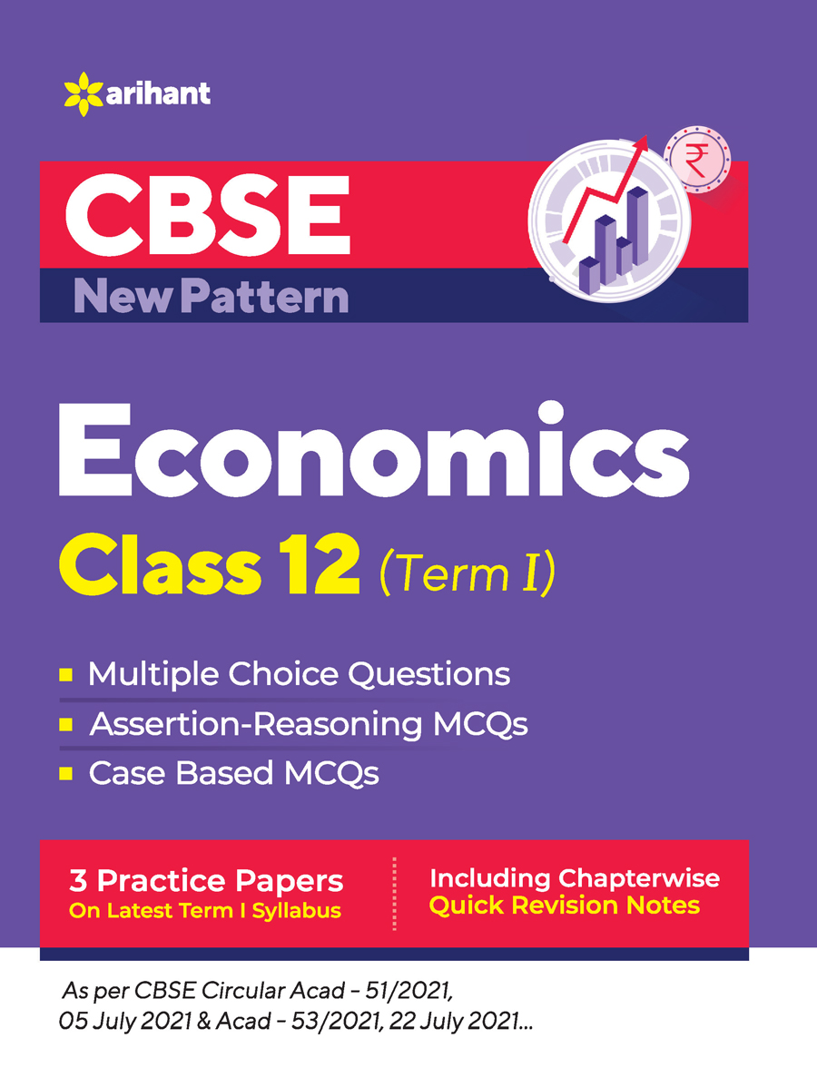 CBSE New Pattern Economics Class 12 for 2021-22 Exam (MCQs based book for Term 1)
