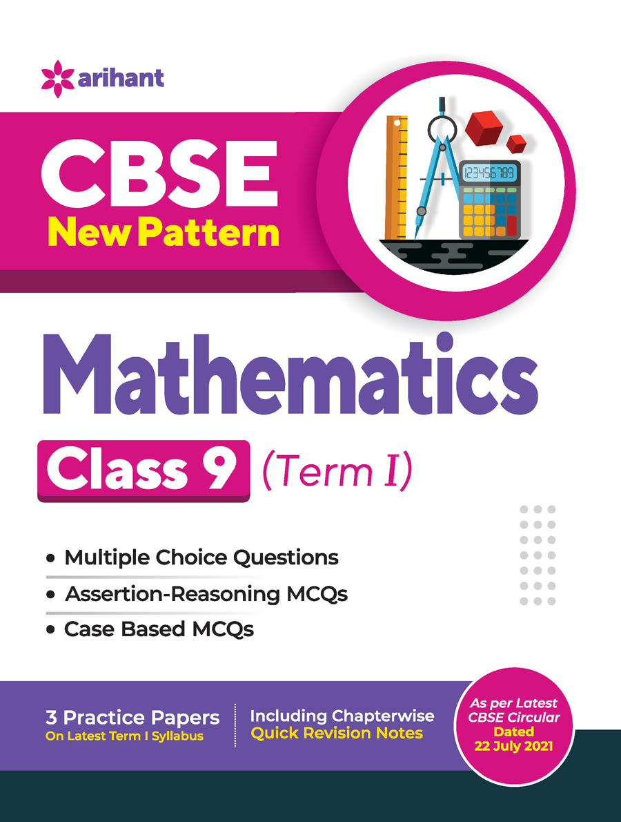CBSE New Pattern Mathematics Class 9 for 2021-22 Exam (MCQs based book for Term 1)
