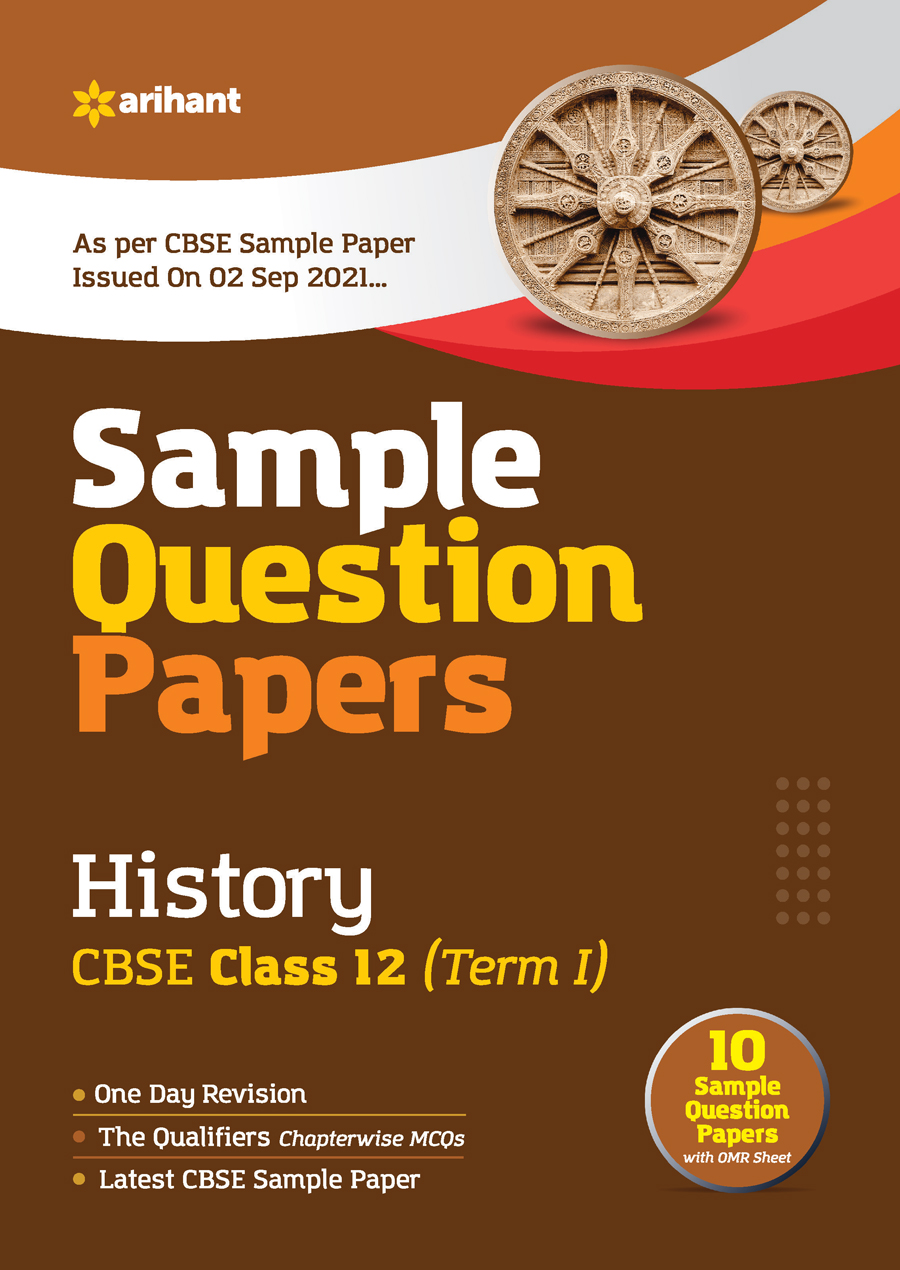 Arihant CBSE Term 1 History Sample Papers Questions for Class 12 MCQ Books for 2021 (As Per CBSE Sample Papers issued on 2 Sep 2021)