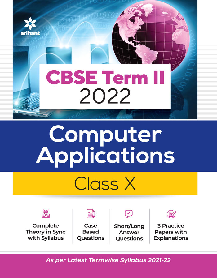 CBSE Computer Application Term 2 Class 10 for 2022 Exam (Cover Theory and MCQs)