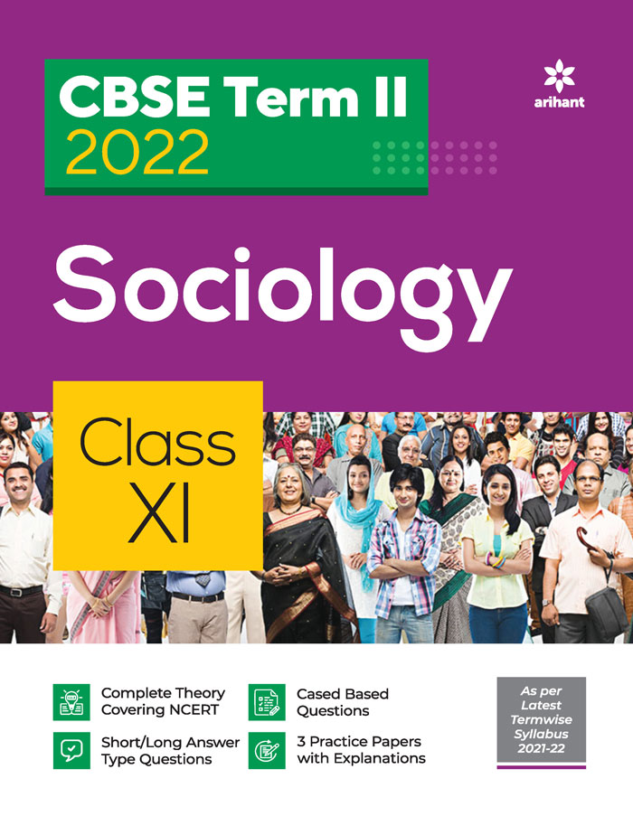 CBSE Sociology Term 2 Class 11 for 2022 Exam (Cover Theory and MCQs)