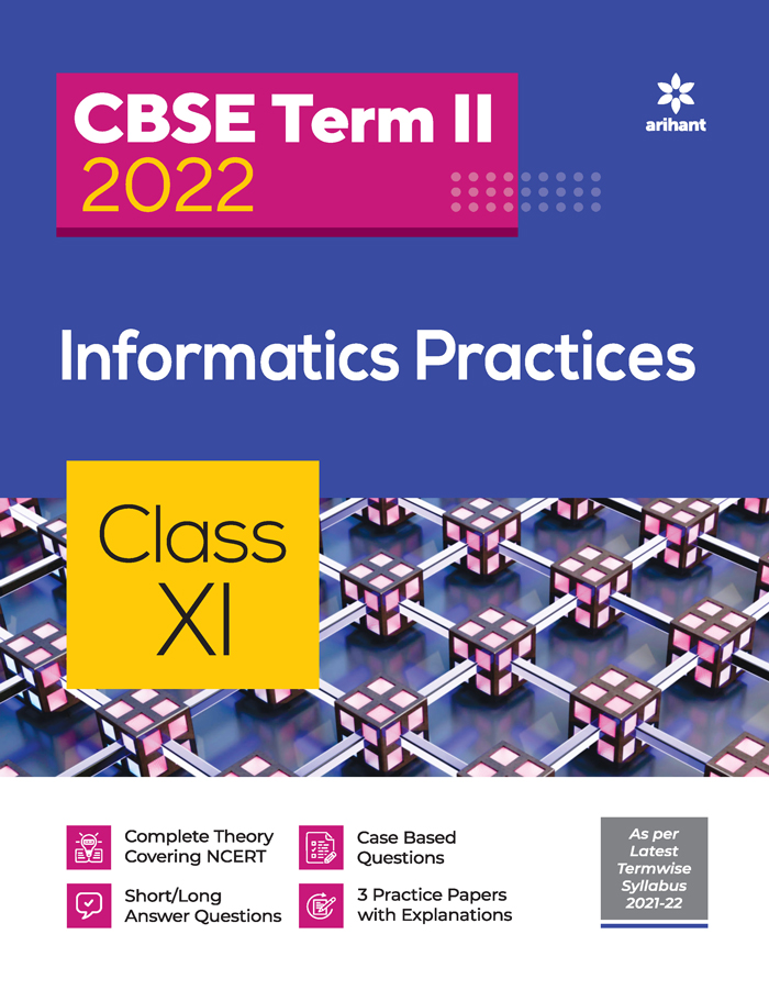 CBSE Informatics Practices Term 2 Class 11 for 2022 Exam (Cover Theory and MCQs)