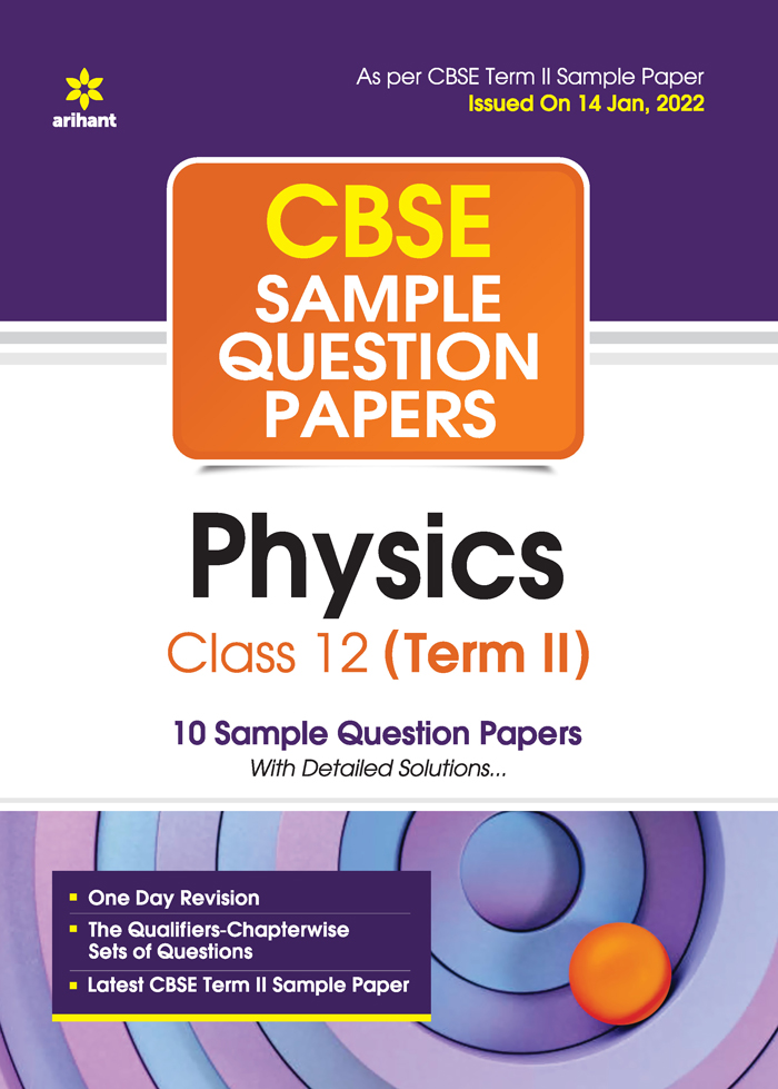 CBSE Sample Question Papers Physics Class 12 (Term II)