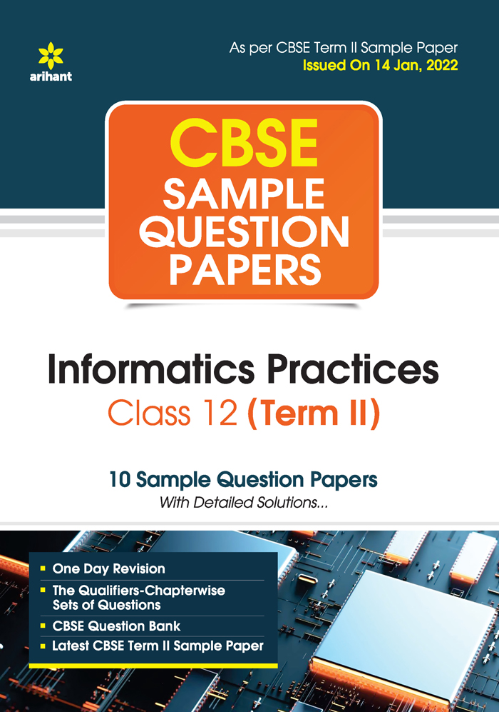 CBSE Sample Question Papers Informatics Practices Class 12 (Term II)