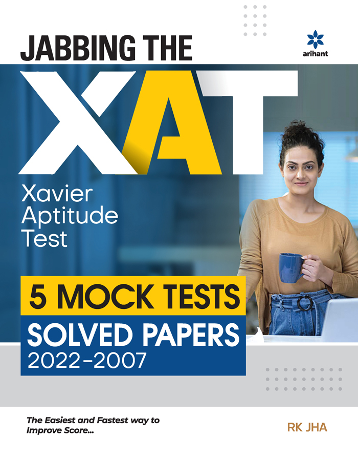 Jabbing The XAT (Xavier Aptitude Test) - 5 Mock Tests  Solved Papers 2022-2007
