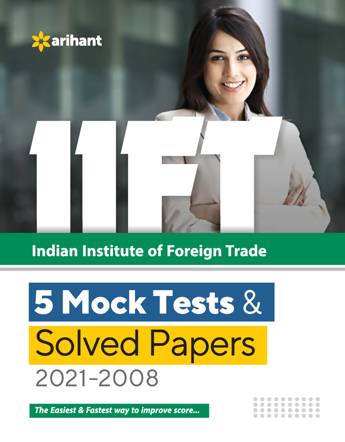IIFT 5 Mock Tests & 11 Solved Papers (2021-2008)
