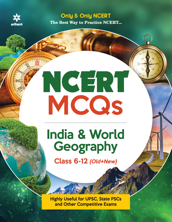 NCERT MCQs India & World Geography Class 6-12 (Old + New)