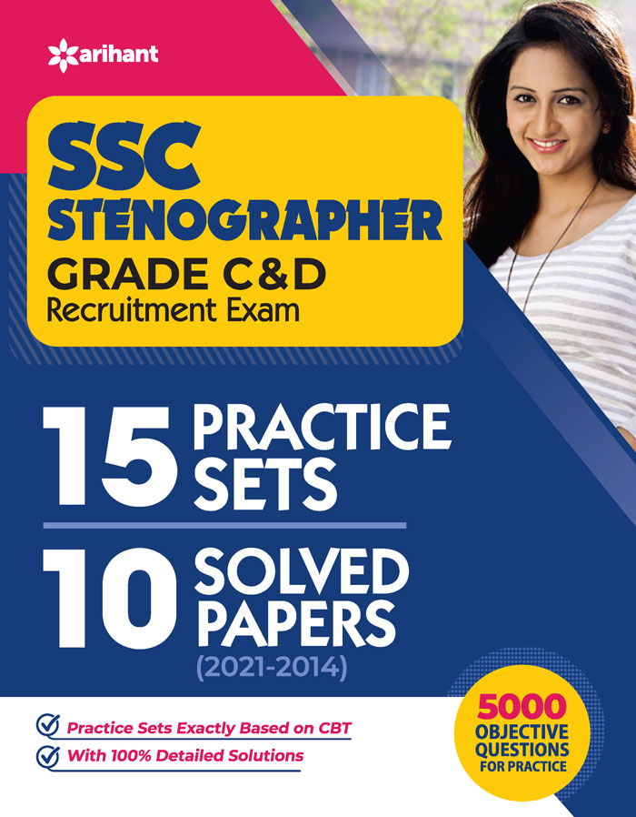 SSC Stenographer Grade C & D Recruitment Exam 15 Practice Sets ,10 Solved Papers 2021-2014