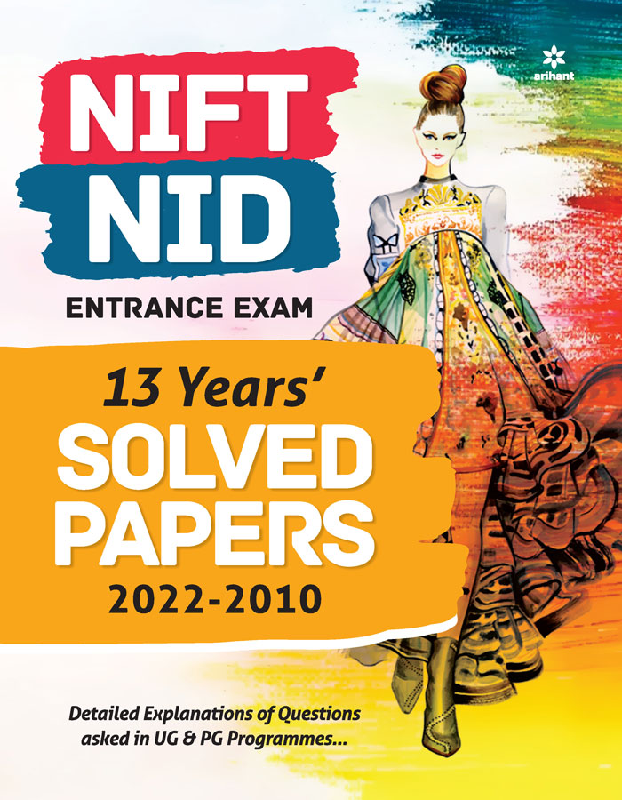 NIFT/NID Entrance Exam 13 Years Solved Papers 2022-2010