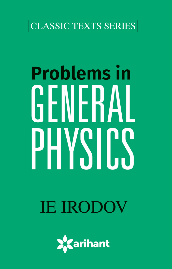 Problems In GENERAL PHYSICS