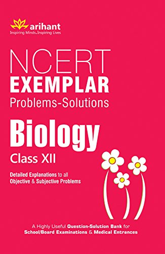 NCERT Exemplar Problems-Solutions BIOLOGY class 12th